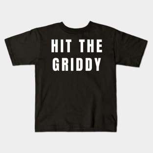 Hit The Griddy Kids T-Shirt